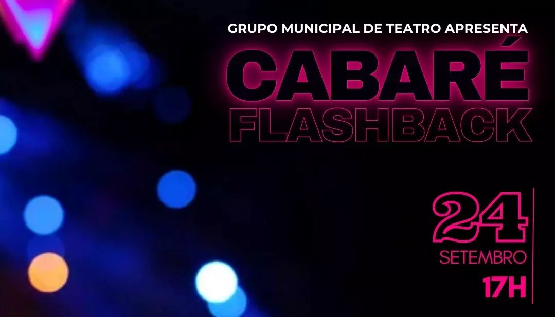 Surpreenda-se com o espetáculo “Cabaré Flashback” do Grupo Municipal de Teatro de Rio Negro